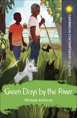 Green Days by the River by Anthony, Michael