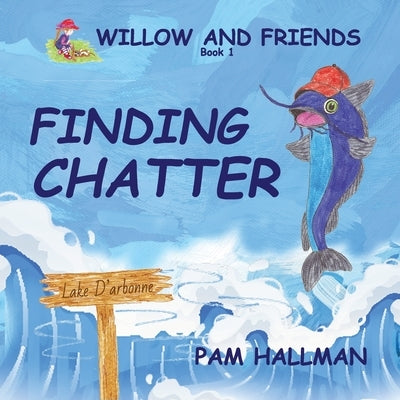 Finding Chatter by Hallman, Pam