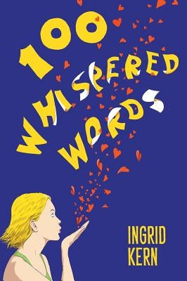 100 Whispered Words by Kern, Ingrid