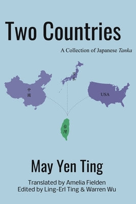 Two Countries: A Collection of Japanese Tanka by Fielden, Amelia