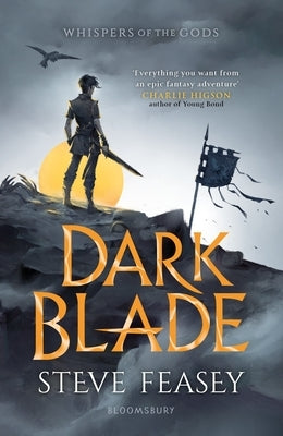 Dark Blade: Whispers of the Gods Book 1 by Feasey, Steve