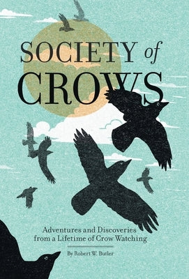 Society of Crows by Butler, Robert W.