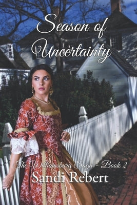 Season of Uncertainty by Rebert, Sandi