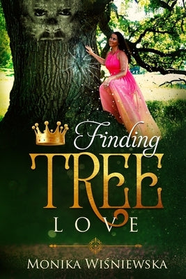 Finding Tree Love by Wiśniewska, Monika