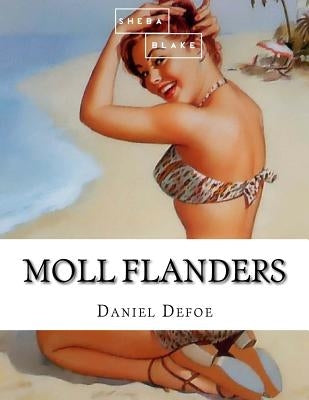 Moll Flanders by Blake, Sheba
