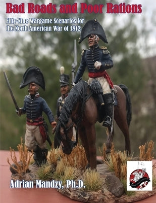 Bad Roads and Poor Rations by Mandzy, Adrian