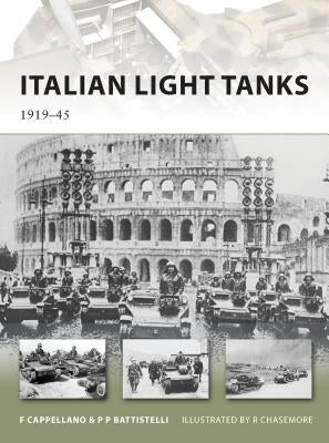 Italian Light Tanks: 1919-45 by Cappellano, Filippo