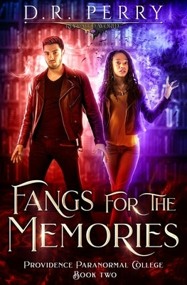 Fangs for the Memories by Perry, D. R.
