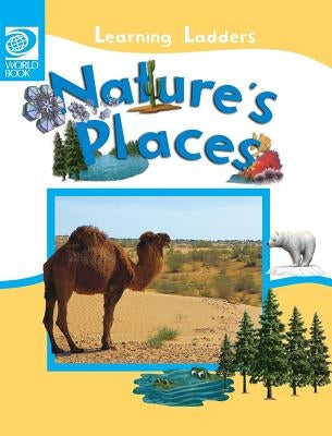 Nature's Places by World Book, Inc