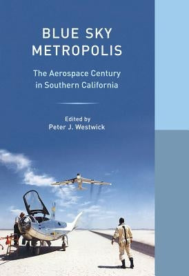 Blue Sky Metropolis by Westwick, Peter J.