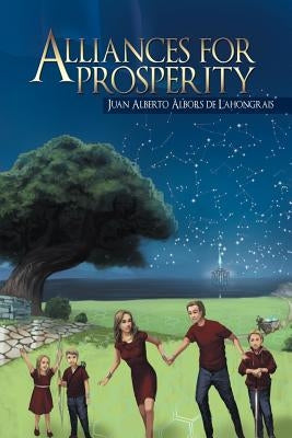 Alliances For Prosperity by Lahongrais, Juan Alberto Albors De