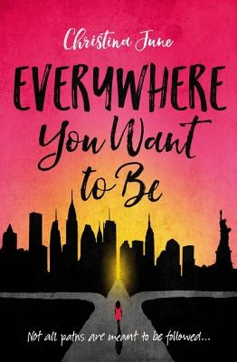 Everywhere You Want to Be by June, Christina