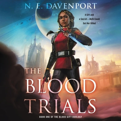 The Blood Trials by Davenport, N. E.