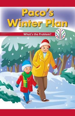 Paco's Winter Plan: What's the Problem? by Lawson, Lela