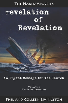 The New Jerusalem (revelation of Revelation Series, Volume 6) by Livingston, Colleen