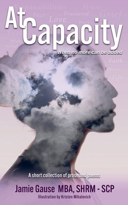 At Capacity by Gause, Jamie