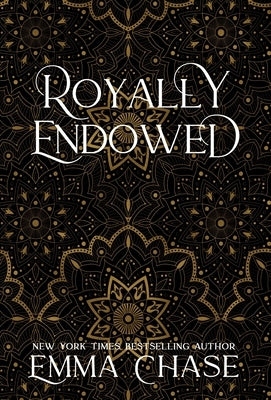 Royally Endowed by Chase, Emma