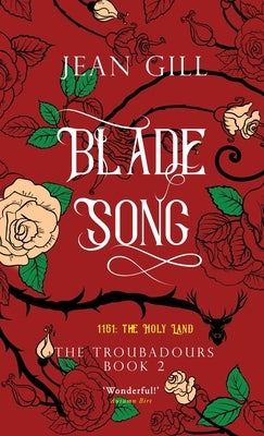 Bladesong: 1151: The Holy Land by Gill, Jean