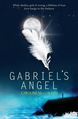 Gabriel's Angel by MacCallum, Caroline