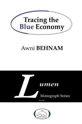 Tracing the Blue Economy by Behnam, Awni