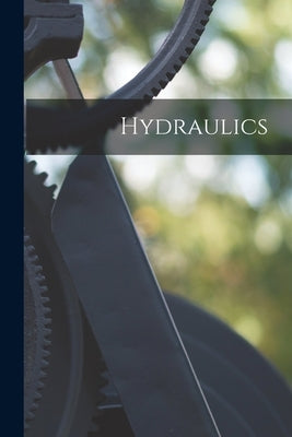 Hydraulics by Anonymous
