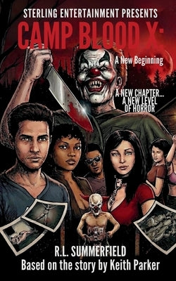 Camp Blood X: A New Beginning by Summerfield, R. L.