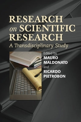 Research on Scientific Research: A Transdisciplinary Study by Maldonato, Mauro