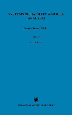 Systems Reliability and Risk Analysis by Frankel, E. G.