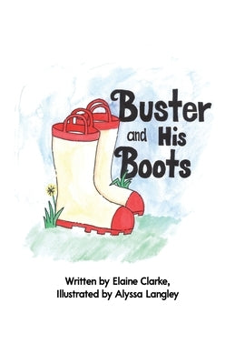 Buster and His Boots by Clarke, Elaine