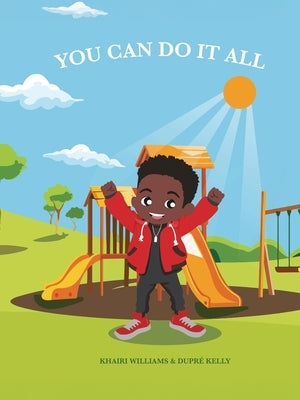 You Can Do It All by Williams, Khairi