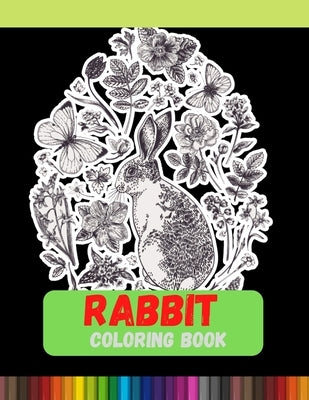 Rabbit Coloring Book: Teen & Young Adult Maturing, Crafts, Women by Print, DXL