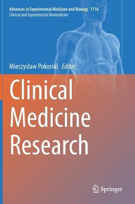 Clinical Medicine Research by Pokorski, Mieczyslaw