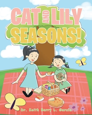 Cat And Lily Seasons! by Garcia, Keith Barry L.