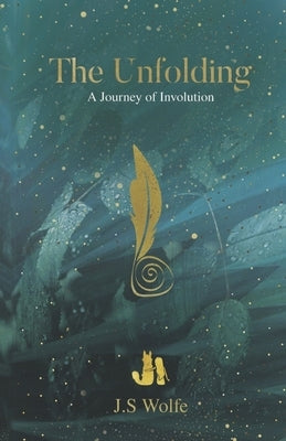 The Unfolding: A Journey of Involution by Soliman, Nadine