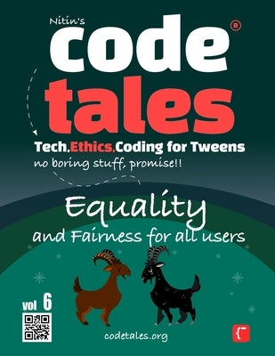 Code Tales, Vol 6: Equality and Fairness for all Users by Gambhir, Nitin
