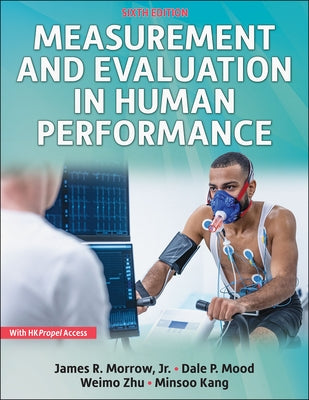 Measurement and Evaluation in Human Performance by Morrow, James R.