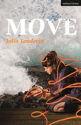 Move by Taudevin, Julia