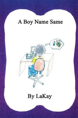 A Boy Name Same by McKinney, Thaddeus