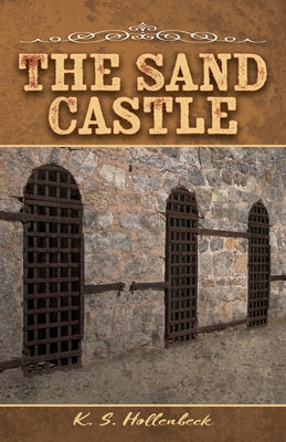 The Sand Castle by Hollenbeck, K. S.