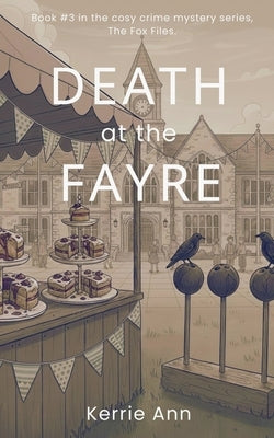 Death at the Fayre by Ann, Kerrie