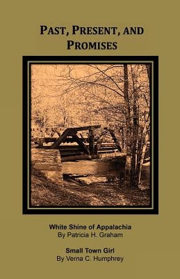 Past, Present, and Promises by Graham, Patricia H.