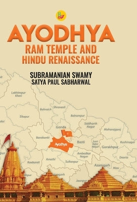 Ayodhya Ram Temple and Hindu Renaissance by Swamy, Subramanian