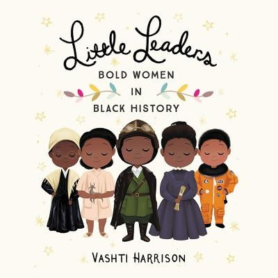 Little Leaders Lib/E: Bold Women in Black History by Harrison, Vashti