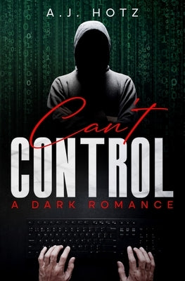 Can't Control by Hotz, Aj