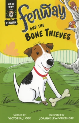 Fenway and the Bone Thieves by Coe, Victoria J.
