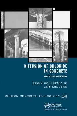 Diffusion of Chloride in Concrete: Theory and Application by Poulsen, E.