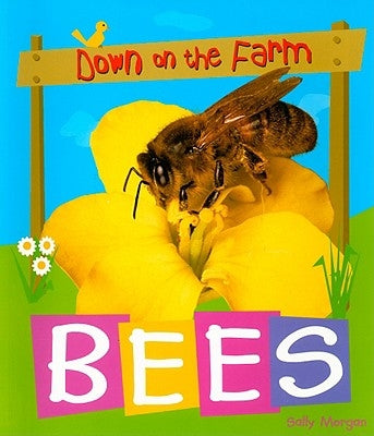 Bees by Morgan, Sally