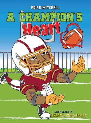 A Champion's Heart by Mitchell, Brian