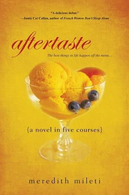 Aftertaste by Mileti, Meredith