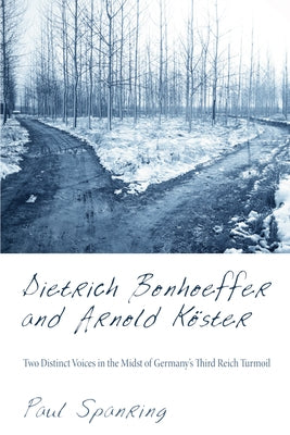 Dietrich Bonhoeffer and Arnold Köster by Spanring, Paul